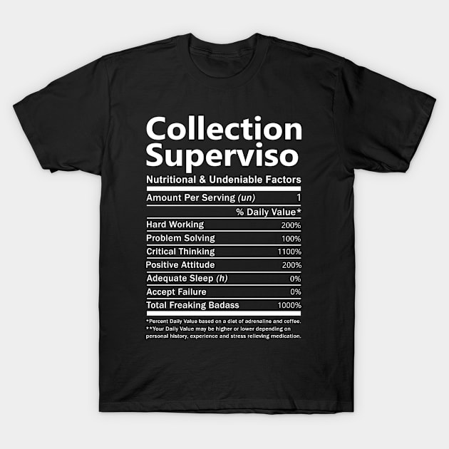 Collection Superviso T Shirt - Nutritional and Undeniable Factors Gift Item Tee T-Shirt by Ryalgi